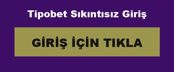 Tipobet Sıkıntısız Giriş infografik